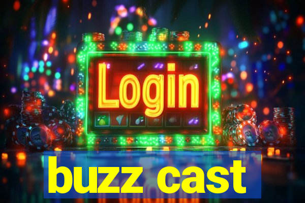 buzz cast